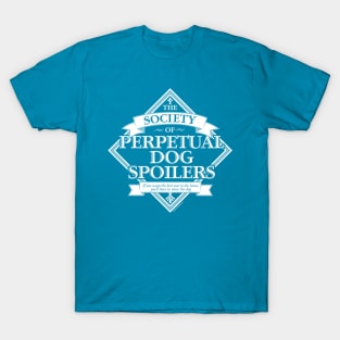 Society of Perpetual Dog Spoilers T-Shirt